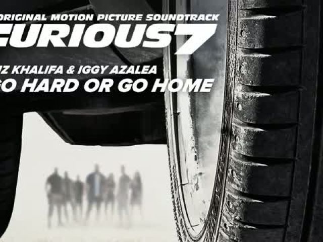 Wiz Khalifa & Iggy Azalea - Go Hard or Go Home - Furious 7 Soundtrack