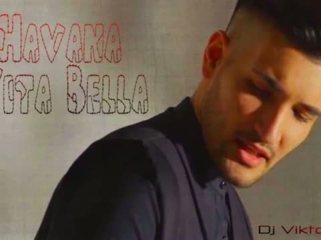 Havana - Vita Bella Remix - Viktor Dj