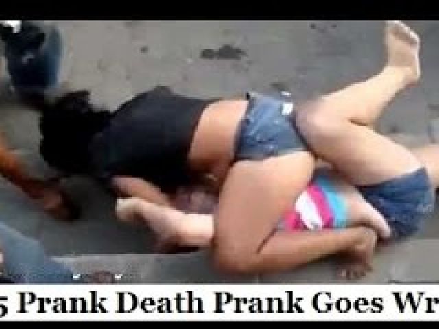 Top 5 Prank Death Prank Goes Wrong