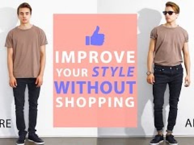 How To Improve Your Style Without Buying New Clothes