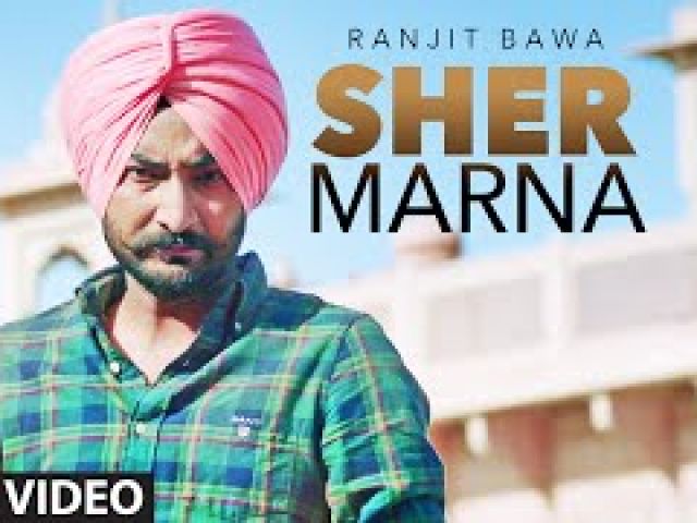 Sher Marna Video Song
