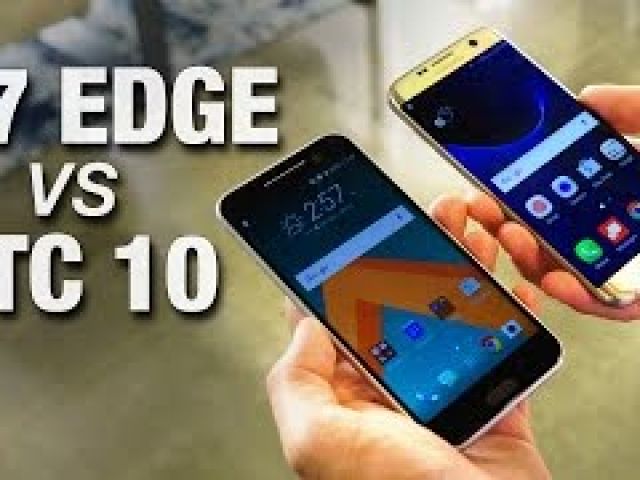 HTC 10 vs Galaxy S7 Edge : Battle for the Best