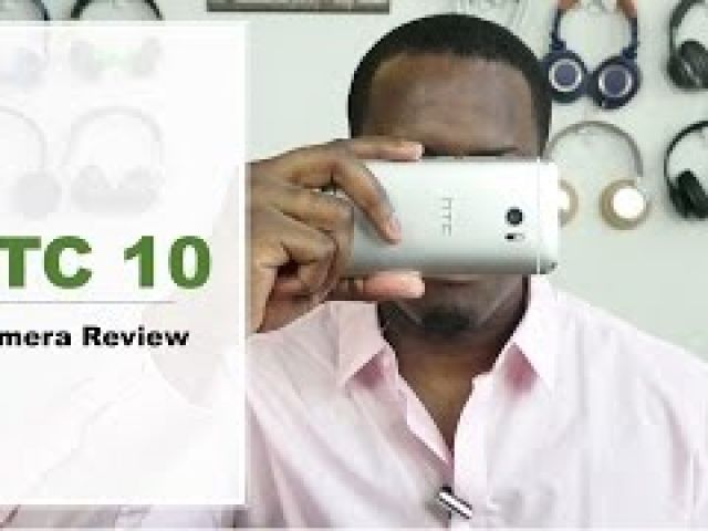 HTC 10 Camera Review