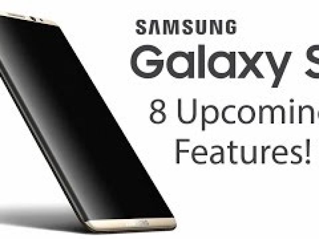 Galaxy S8 & S8 Plus - 8 Upcoming Features!