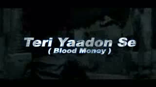 Teri Yaadon Se - Blood Money - Dj Lemon