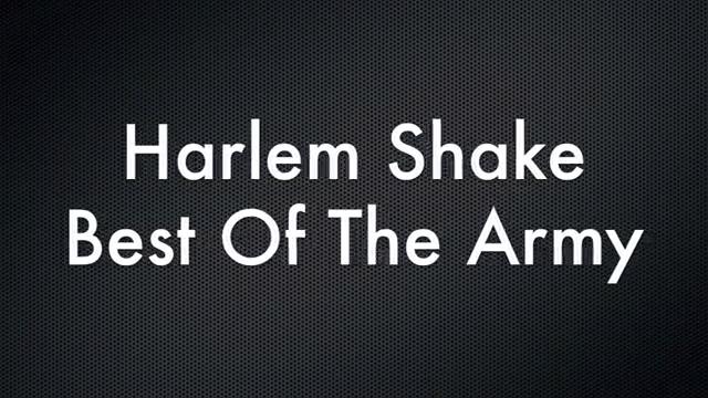 Harlem Shake The ARMY Best Edition