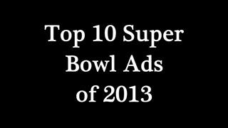 Funniest Super Bowl Commercials of 2013