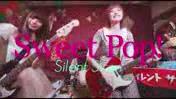 Silent Siren?Sweet Pop!?MUSIC VIDEO