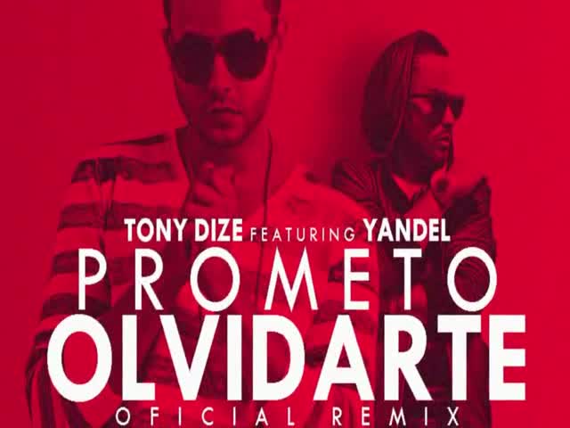 Prometo Olvidarte -Tony Dize Feat Yandel