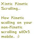 Xintic Kinetic Scrolling For 5800/5530/x