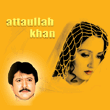 Best Of Ataullah Khan