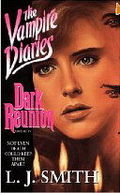 Vampire Diaries 04 - Dark Reunion