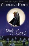 4 - Dead To The World