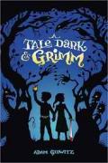 A Tale Grimm And Dark