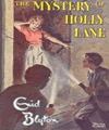 Mystery Of The Holly Lane