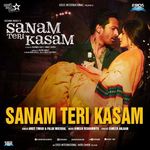 Sanam Teri Kasam Starting - Palak Muchhal, Ankit Tiwari, Ankit Tiwari and Palak Muchhal