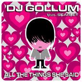 All The Things She Said..