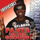 Pants On The Ground V2 ..